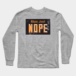 Just Nope - Orange Long Sleeve T-Shirt